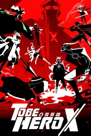 To Be Hero X Dublado