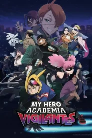 Vigilante: Boku no Hero Academia ILLEGALS Dublado
