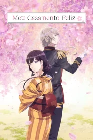 Watashi no Shiawase na Kekkon Dublado