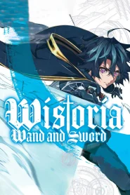Wistoria: Wand and Sword Dublado